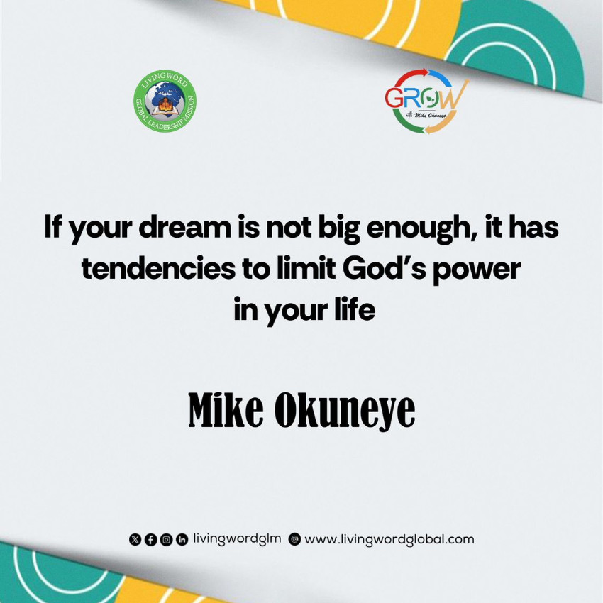 Your dream is not big enough 